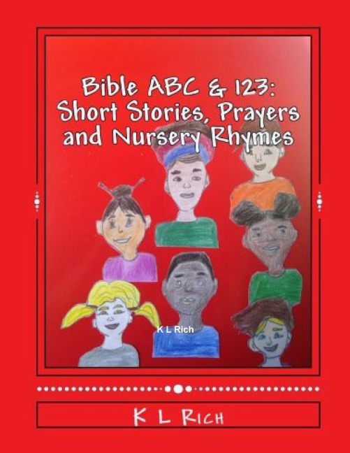 BIBLE  ABCs & 123s Short Stories,  Prayers and Nursery Rhymes