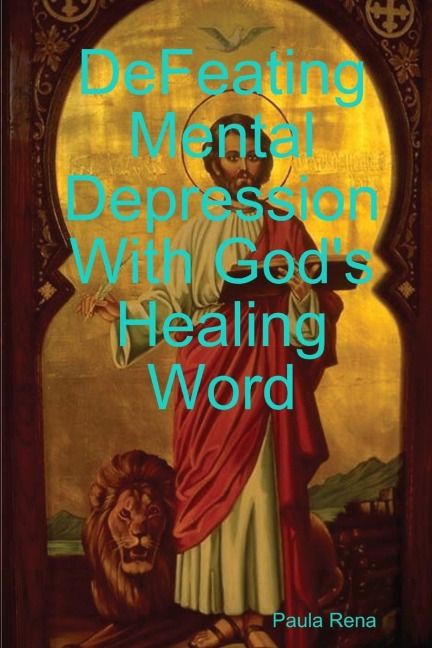 Defeating Mental Depression With Gods Healing Word