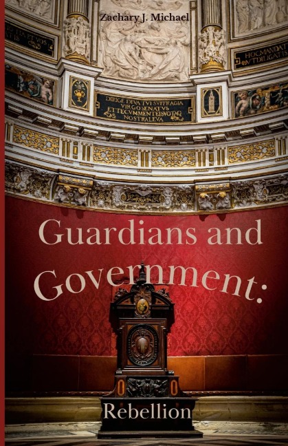 Guardians and Government: : Rebellion