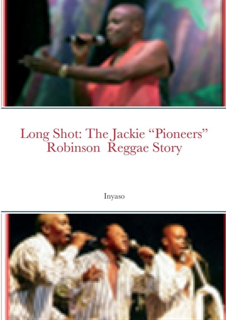 Long Shot: The Jackie Pioneers Robinson  Reggae Story