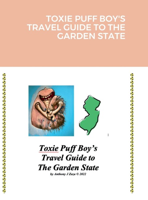 TOXIE PUFF BOYS TRAVEL GUIDE TO THE GARDEN STATE