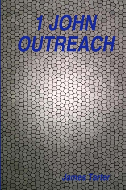 1 JOHN OUTREACH: Offering Life-Giving Fellowship with Truth and Love