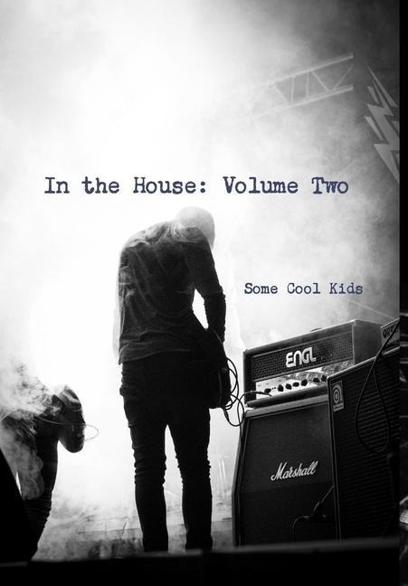 In the House: Volume Two