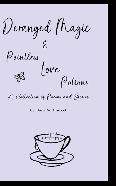 Deranged Magic: and Pointless Love Potions