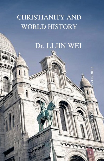 CHRISTIANITY AND WORLD HISTORY: CHRISTIANITY & THE WORLD  Series 4