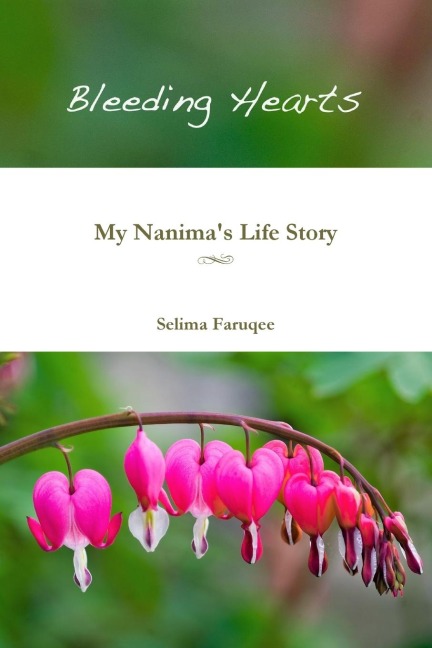 Bleeding Hearts: My Nanimas Life Story