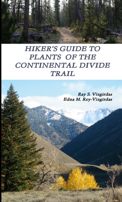 HIKERS GUIDE TO PLANTS  OF THE  CONTINENTAL DIVIDE TRAIL
