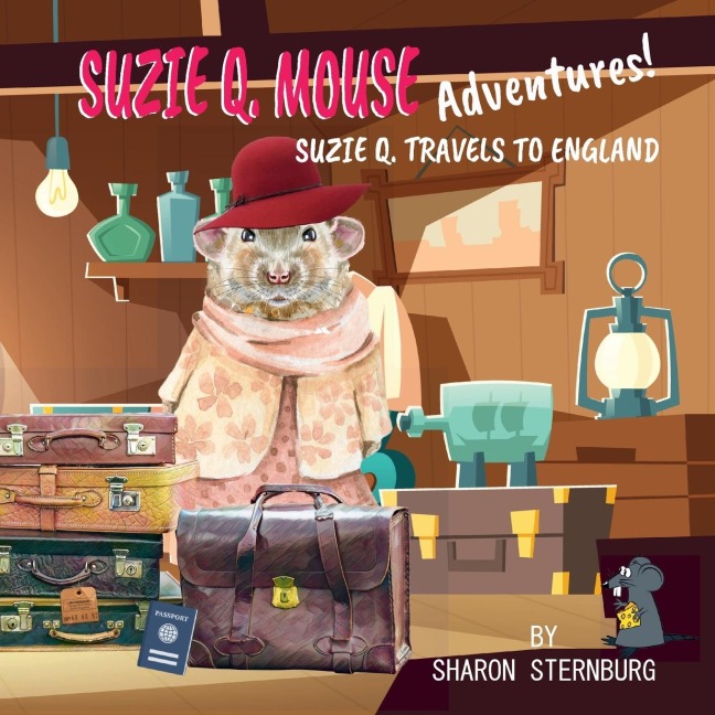 Suzie Q. Mouse Adventures: Suzie Q. Travels to England