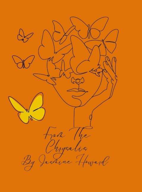 From The Chrysalis: A collection of childhood stories and memories