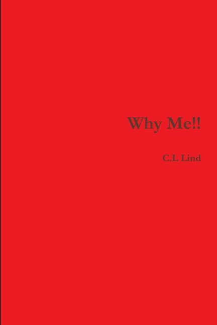 Why Me!!
