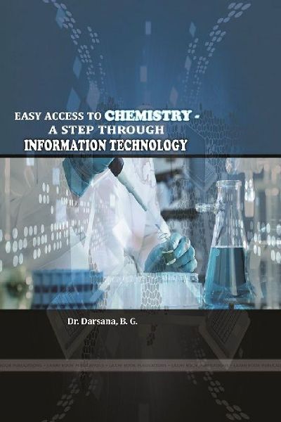 EASY ACCESS TO CHEMISTRY -  A STEP THROUGH INFORMATION TECHNOLOGY