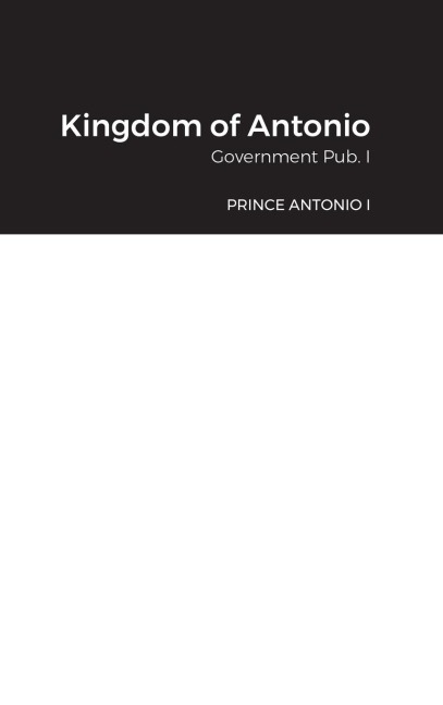 Kingdom of Antonio: Government Pub. I
