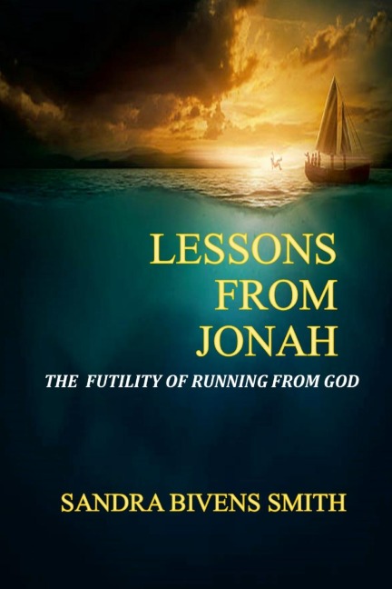 Lessons From Jonah: The Futility of Running From God