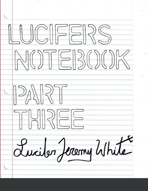 Lucifer's Notebook: Part Three