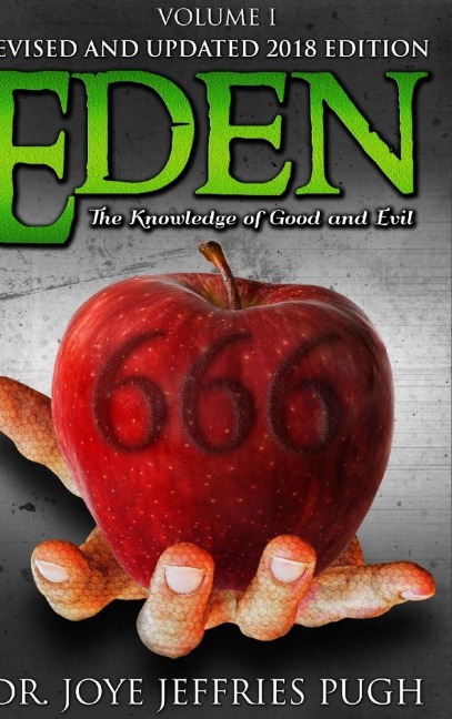 Eden: The Knowledge Of Good and Evil 666 Volume 1