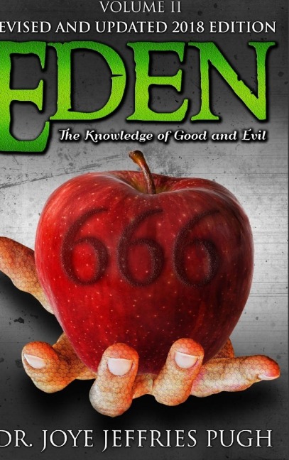 Eden: The Knowledge Of Good and Evil 666 Volume 2