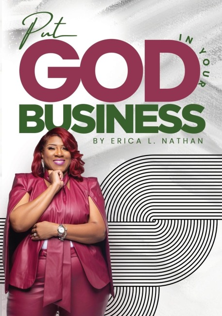 Put God In Your Business: A 28 Day Journal Designed To Help You Run Your Business With God As The CEO