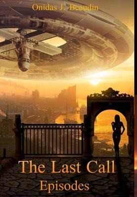 The Last Call: Episodes