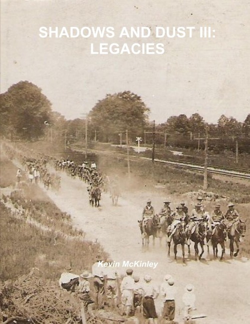 SHADOWS AND DUST III: LEGACIES