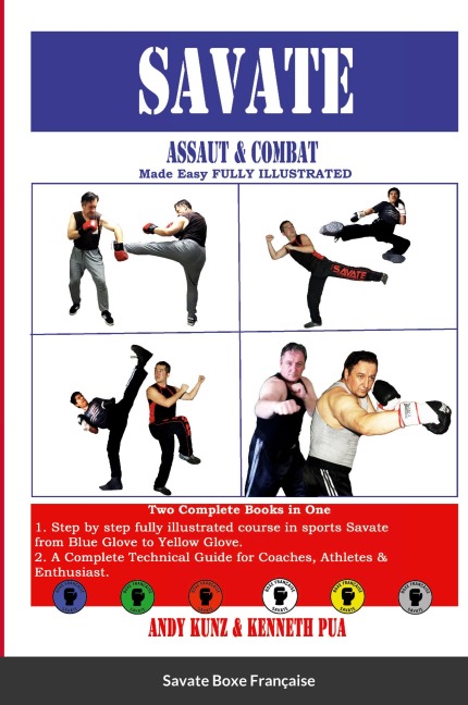 SAVATE Assaut & Combat Made Easy FULLY ILLUSTRATED