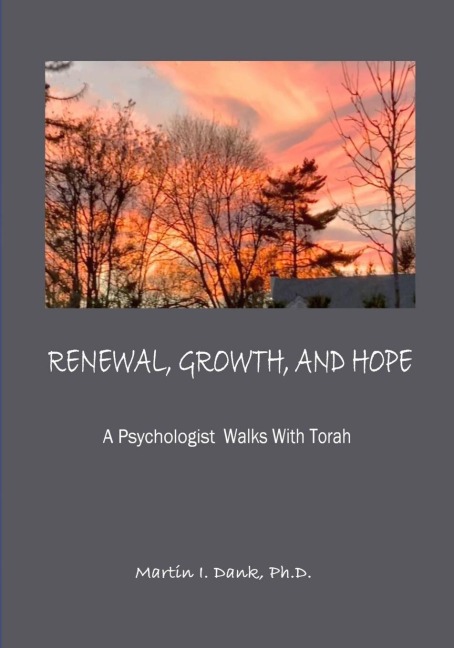 Renewal, Growth, And Hope: A Psychologist Walks With Torah