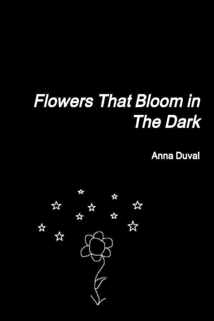 Flowers That Bloom in The Dark