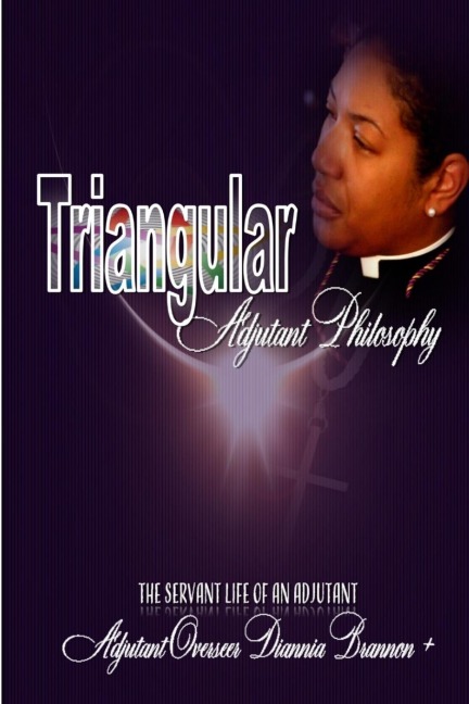 Triangular Adjutant Philosophy: The Servant Life of An Adjutant
