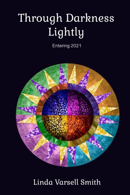 Through Darkness Lightly: Entering 2021