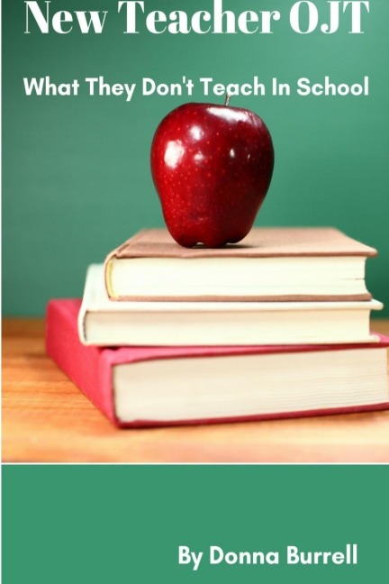 New Teacher OJT: What They Dont Teach In School
