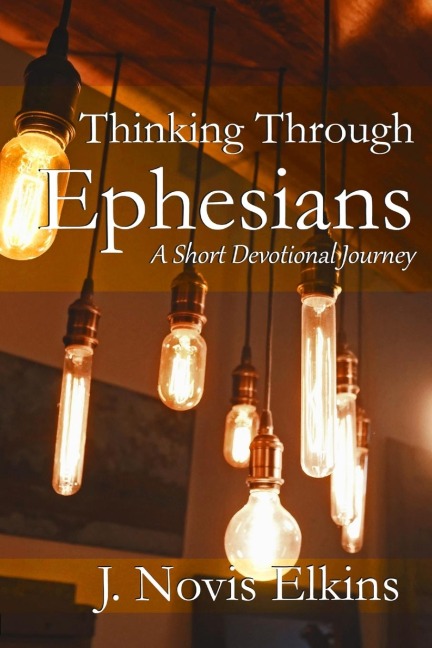 Thinking Through Ephesians: a short devotional journey