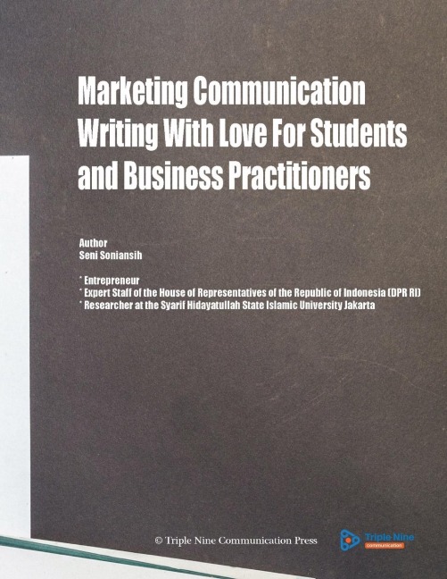 Marketing Communication: Writing With Love For Student and Business Practitioners