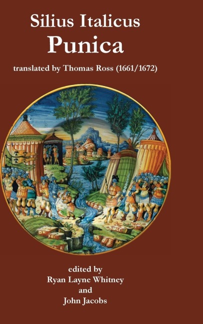 Silius Italicus: Punica (Thomas Ross translation 1661/1672) (Hardcover)