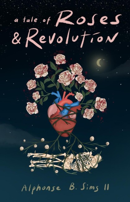a tale of Roses: & Revolution
