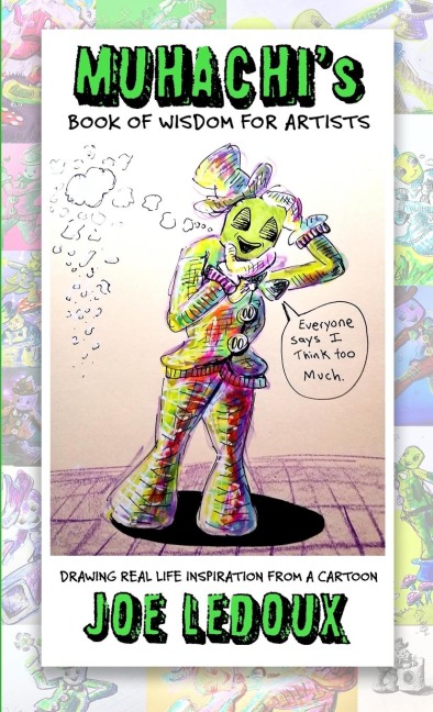 Muhachis Book of Wisdom for Artists: Drawing Real-Life Inspiration From a Cartoon