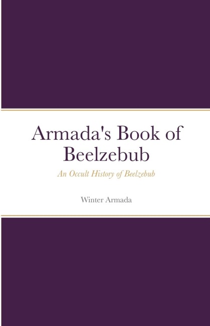 The Book of Beelzebub: An Occult History of Beelzebub