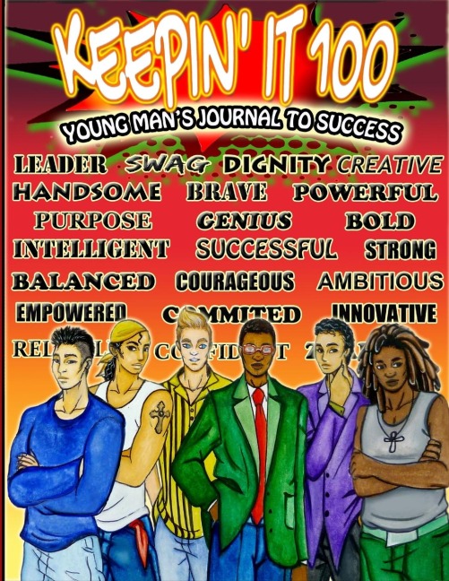Keepin It 100: Young Mans Journal to Success