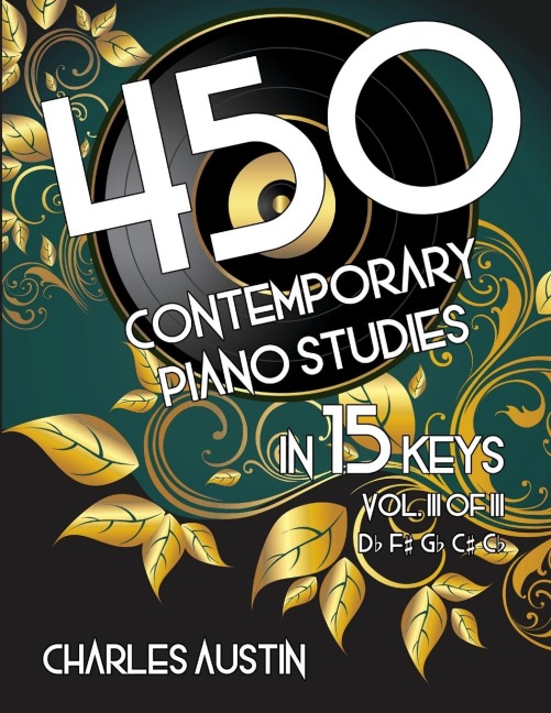 450 Contemporary Piano Studies in 15 Keys, Volume 3