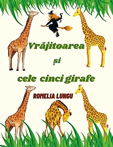 Vrajitoarea Si Cele Cinci Girafe Povestea Lui Heather Trescot