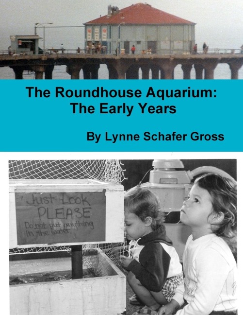 The Roundhouse Aquarium: The Early Years