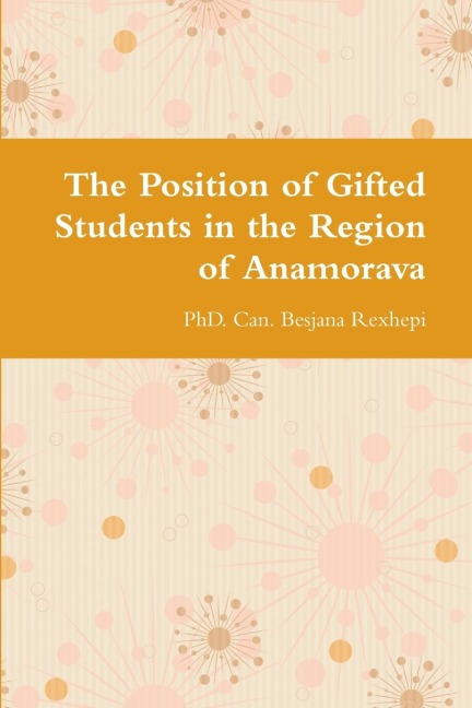 The Position of Gifted Students in the Region of Anamorava