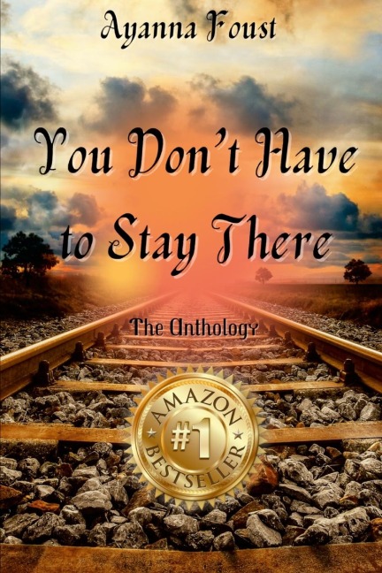 Ayanna Foust  - You Dont Have to Stay There