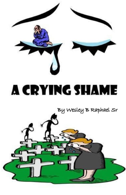 A CRYING SHAME