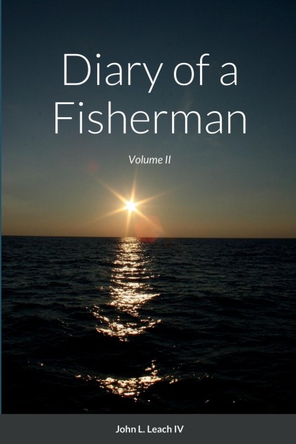 Diary of a Fisherman: Volume II