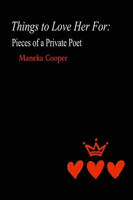 Things to Love Her For: Pieces of a Private Poet