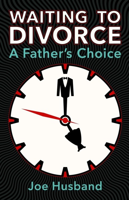 Waiting to Divorce: A Fathers Choice