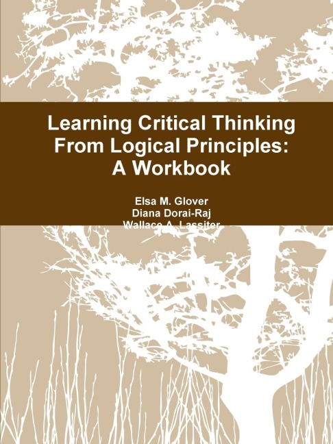 Learning Critical Thinking From Logical Principles: A Workbook