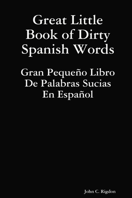 Great Little Book of Dirty Spanish Words