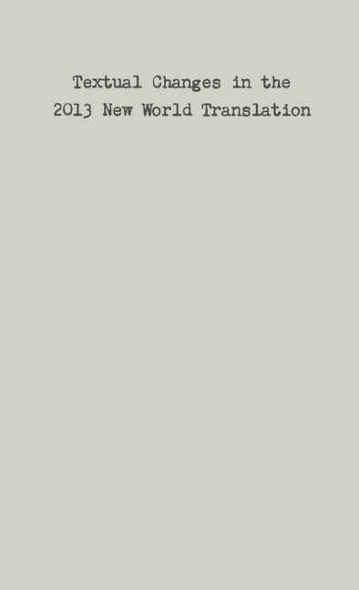 Textual Changes in the 2013 New World Translation