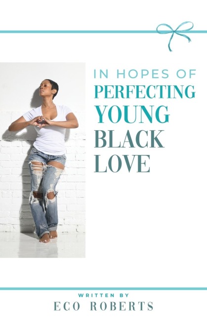 IN HOPES OF PERFECTING YOUNG BLACK LOVE: 22WAYS TO PLEASE YOUR MAN