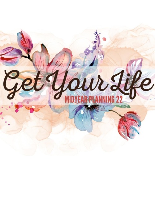 SET MIDYEAR ULT PLANNER 22: Get Your Life